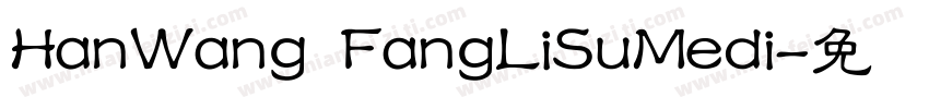 HanWang FangLiSuMedi字体转换